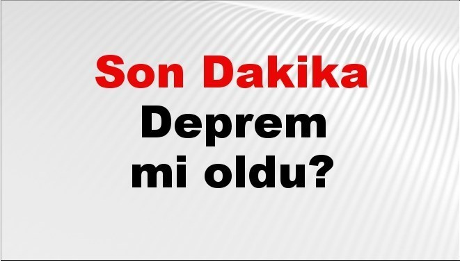 son dakika deprem mi oldu az once deprem nerede oldu istanbul ankara izmir ve il il afad son depremler 14 ekim 2025 Sfdj7FNQ.jpg